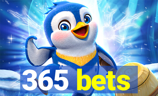 365 bets